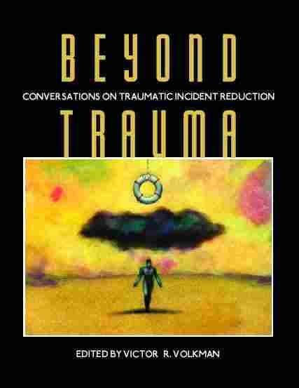 Beyond Trauma: Conversations TIR, 2nd Ed. Editor: Victor R. Volkman