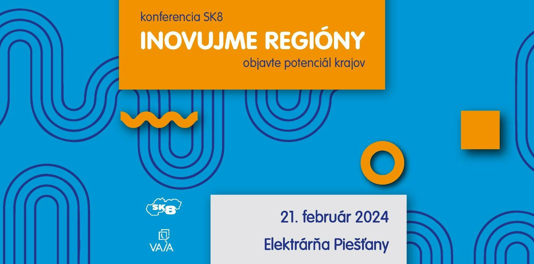 Pozvánka na februárovú konferenciu SK8 o regionálnych inováciách