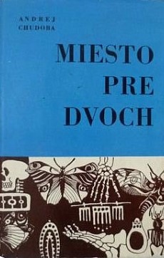 Chudoba Andrej - Miesto pre dvoch