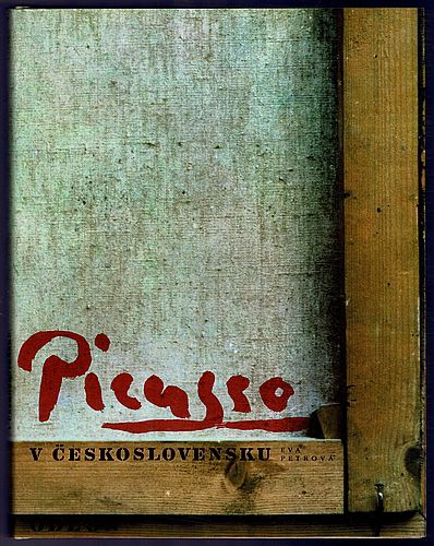 Petrová Eva - Picasso v Československu