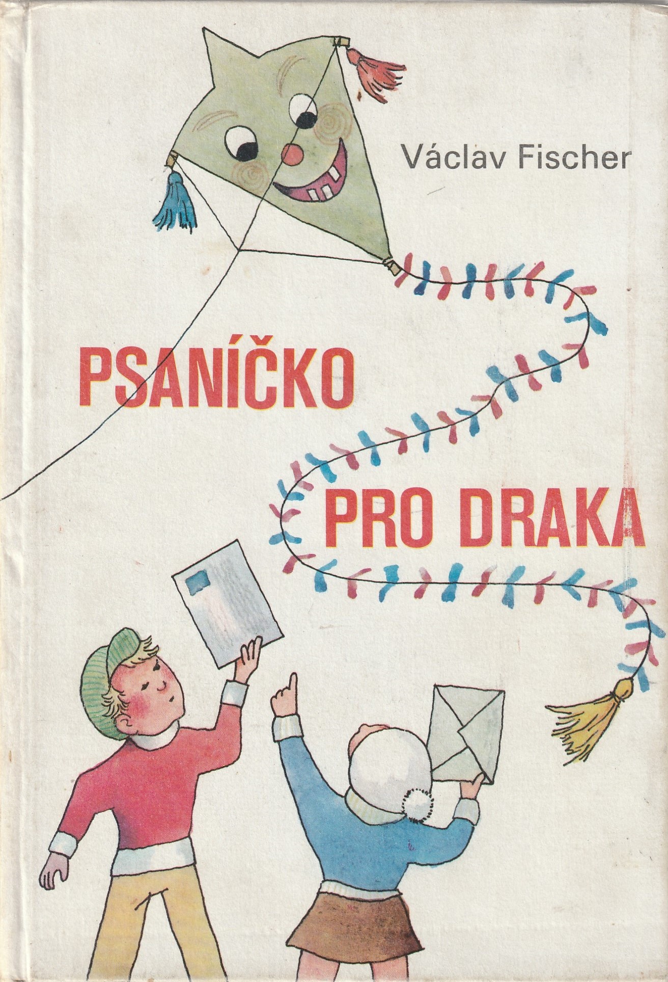 Fischer Václav - Psaníčko pro draka