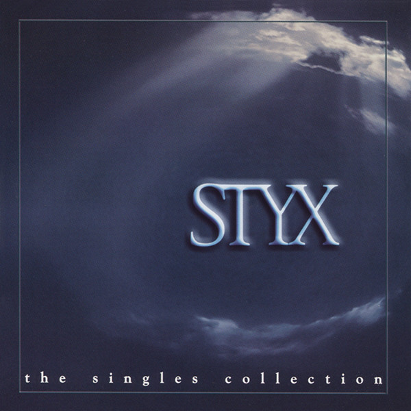 Styx - The Singles Collection