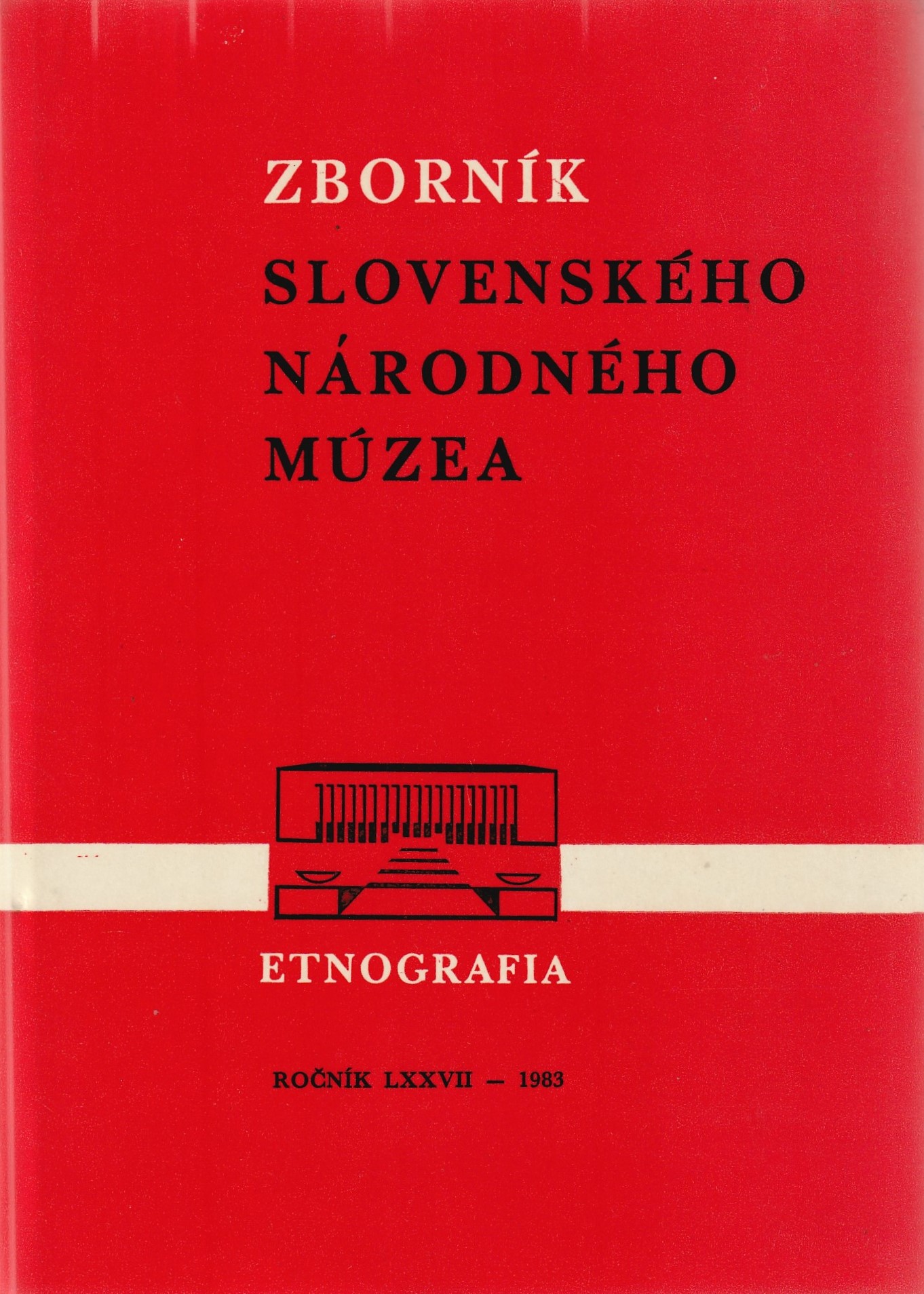 Zborník Slovenského národného múzea /Etnografia 24 - ročník LXXVII/