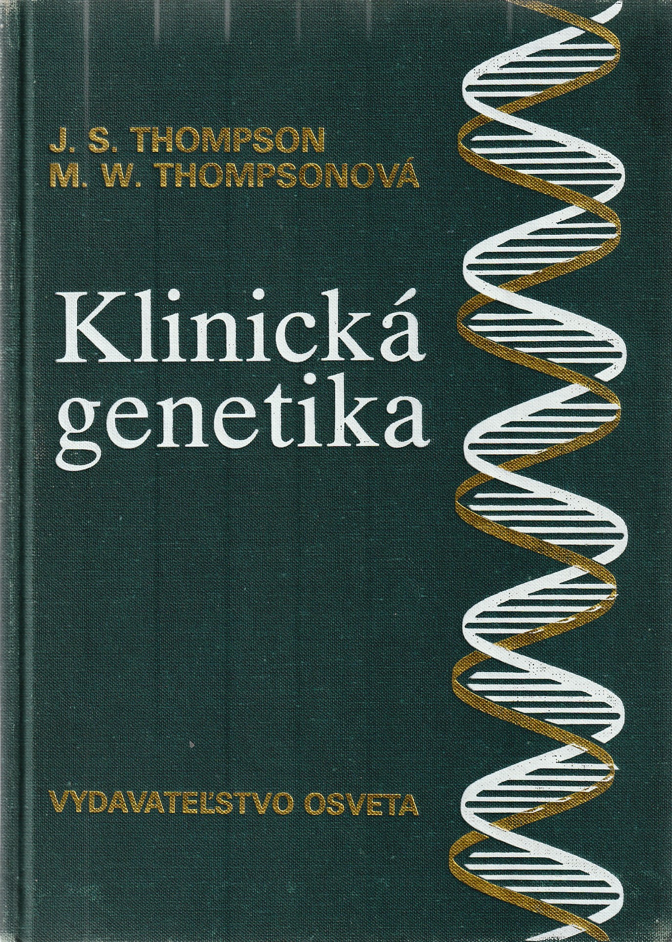 Thomson J.S, Thomsonová M. W. - Klinická genetika