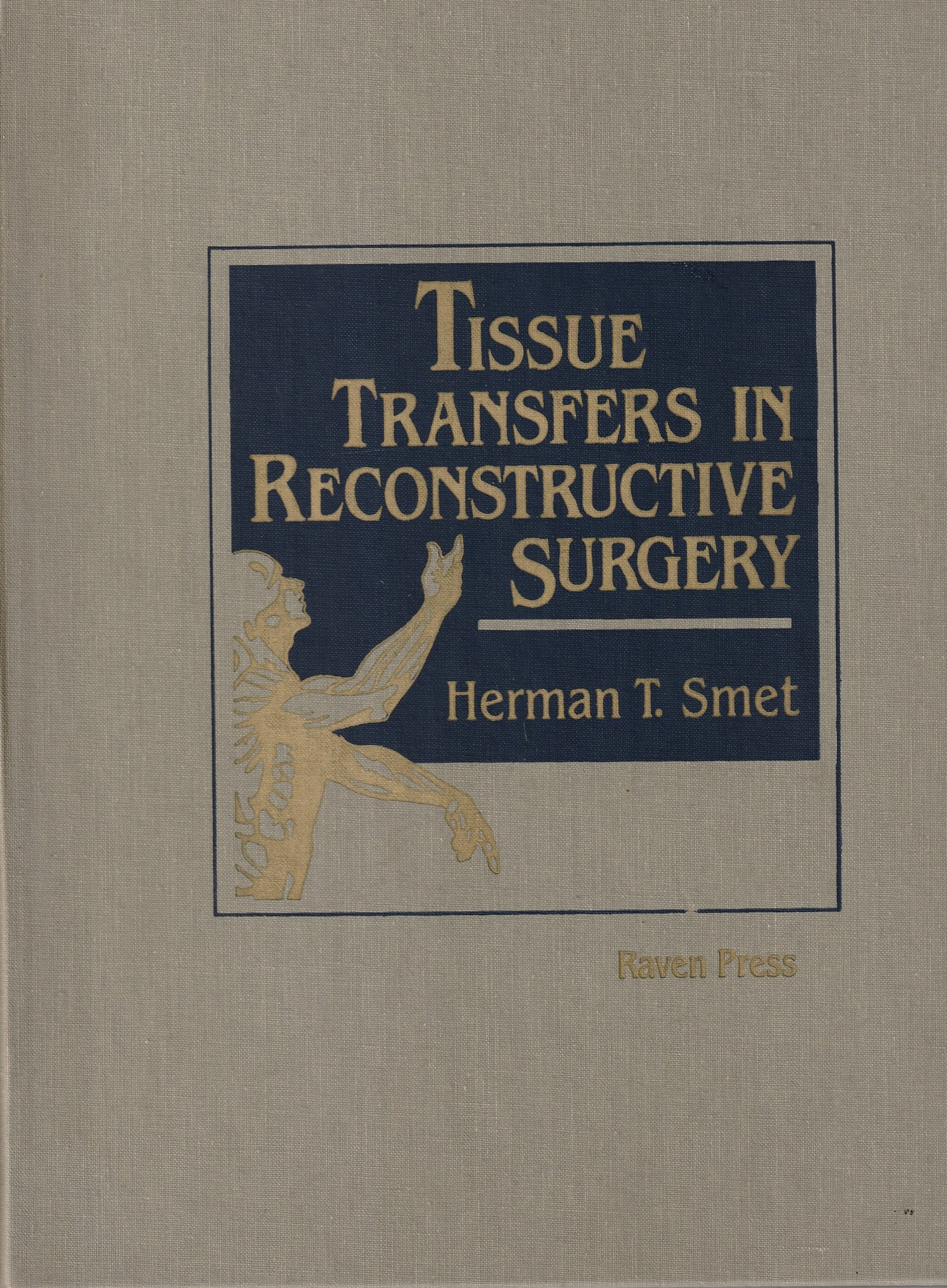 Smet Herman T. - Tissue Transfers in Reconstructive Surgery