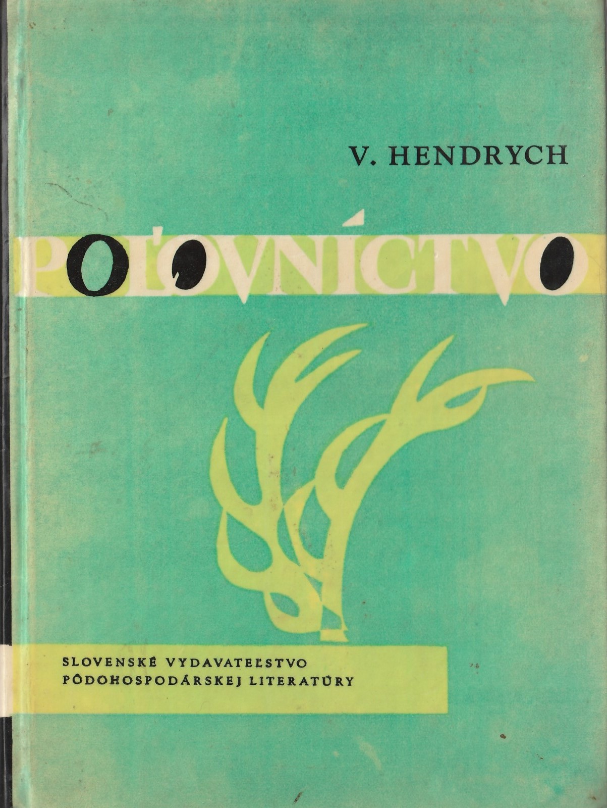 Hendrych Vladimír - Poľovníctvo