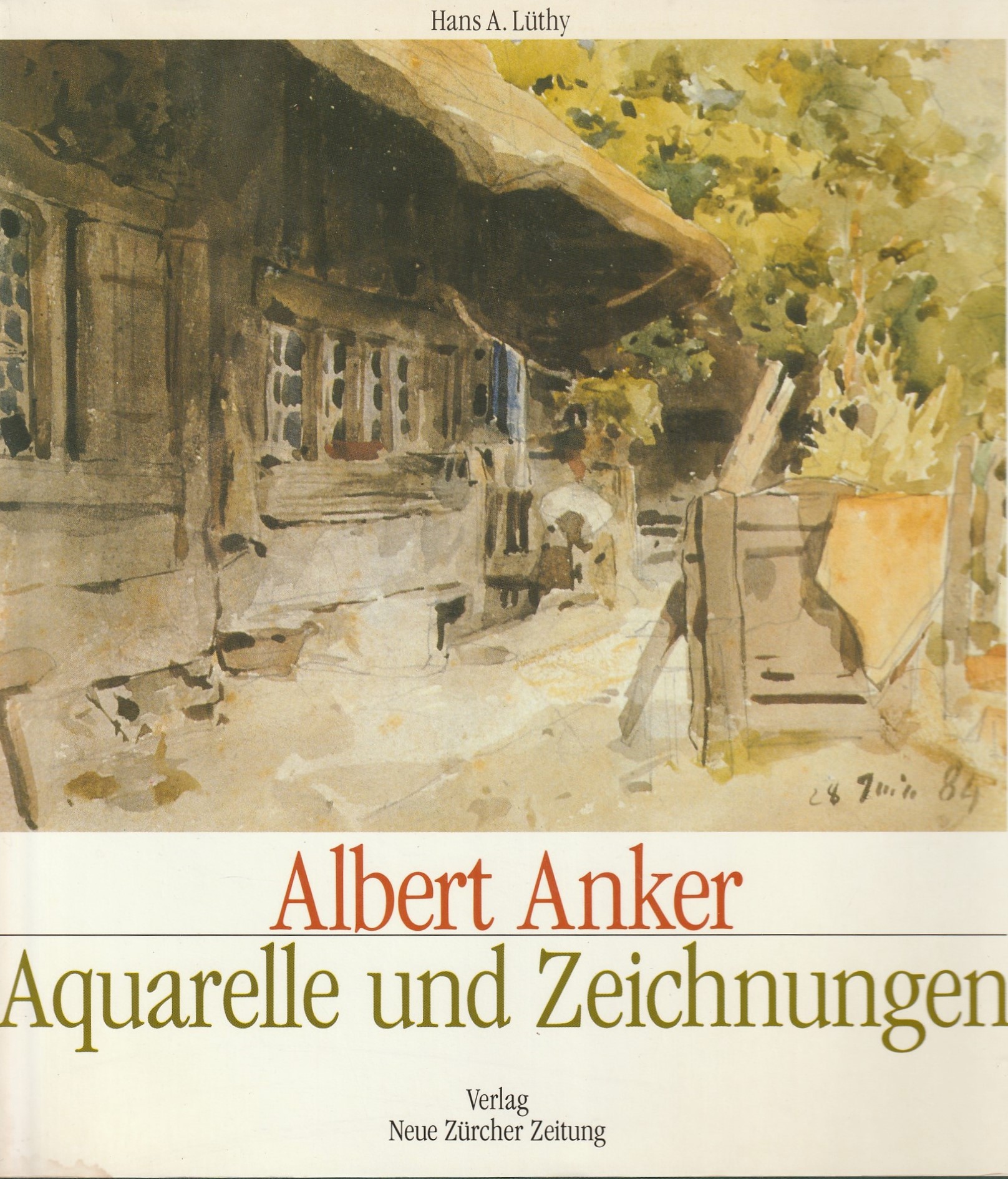 Anker Albert : Aquarelle und Zeichnungen