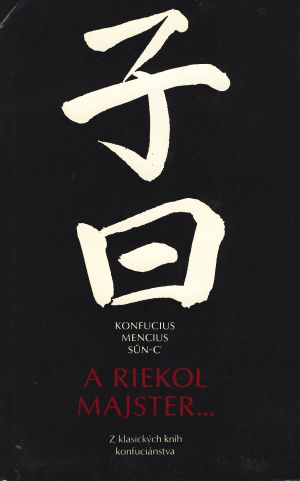 Konfucius Mencius Sün-C ´-A riekol majster...