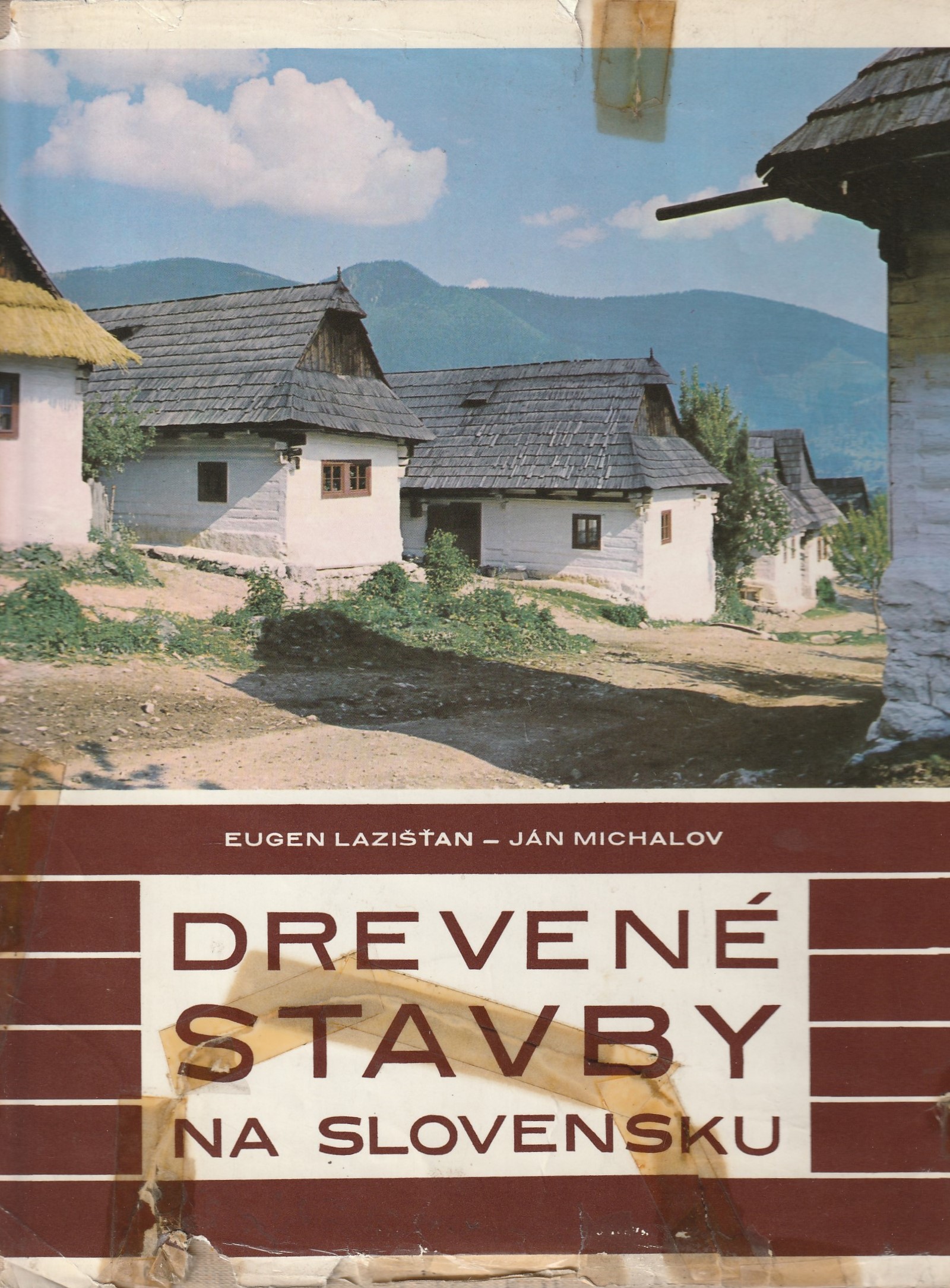 Lazišťan Eugen, Michalov Ján - Drevené stavby na Slovensku