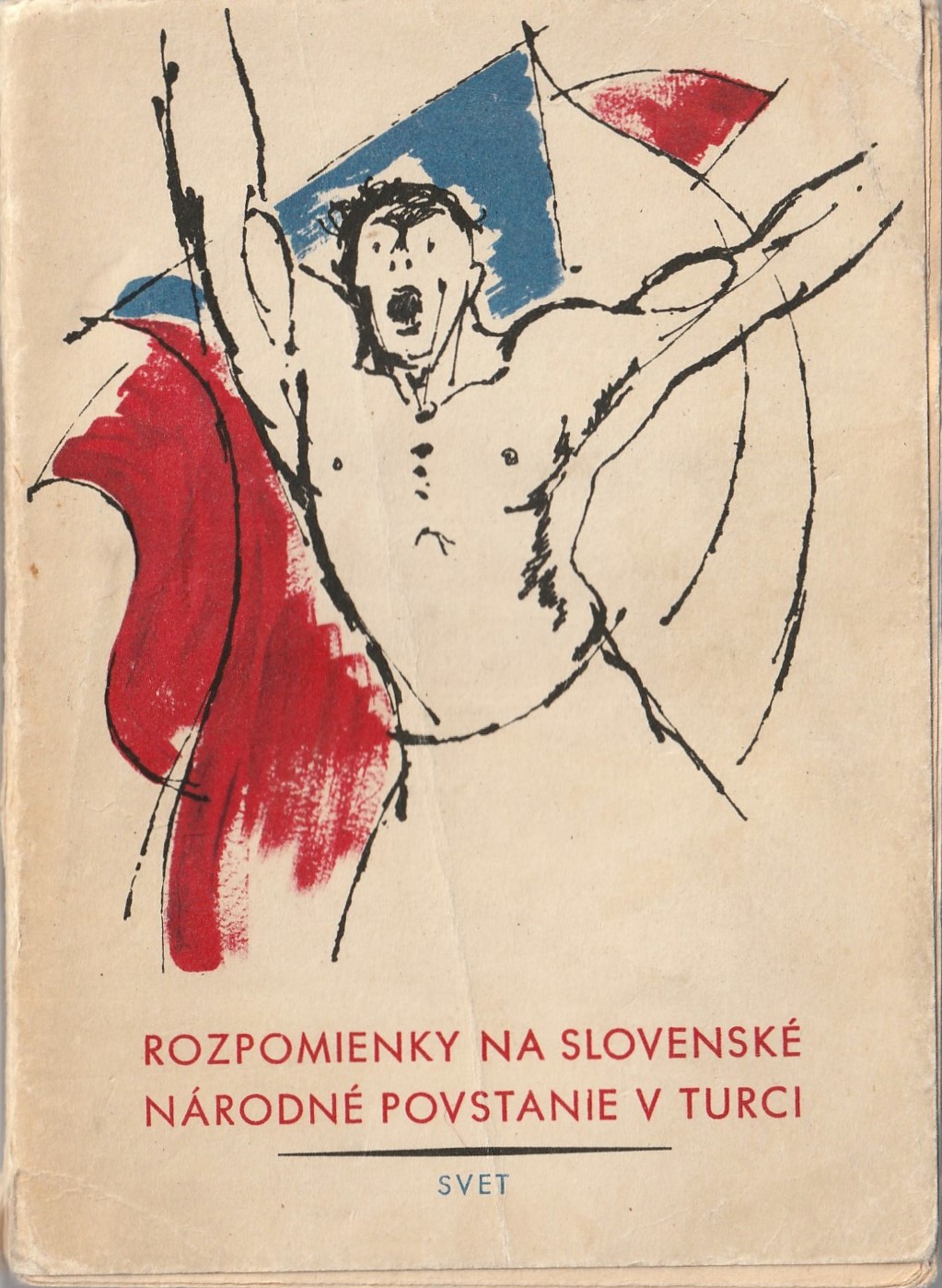 Horanská Elena - Rozpomienky na Slovenské národné povstanie v Turci