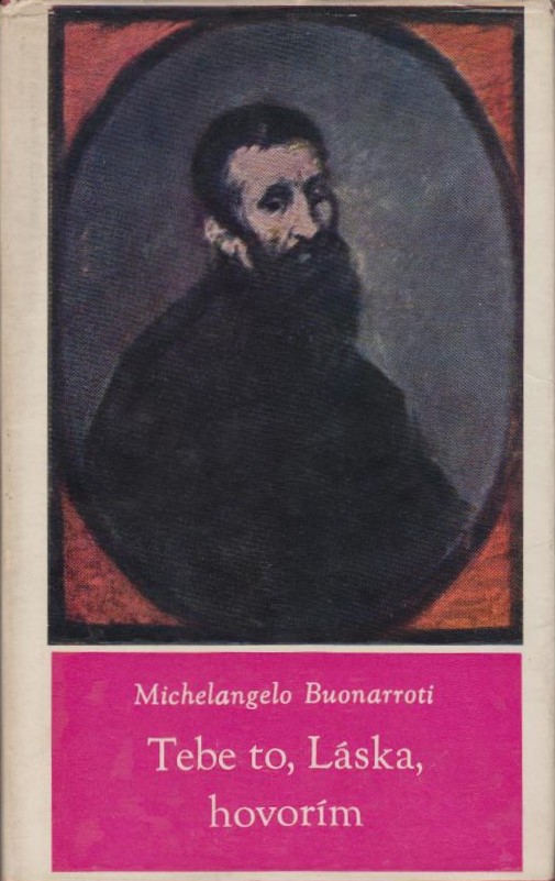 Buonarroti Michelangelo - Tebe to, Láska hovorím