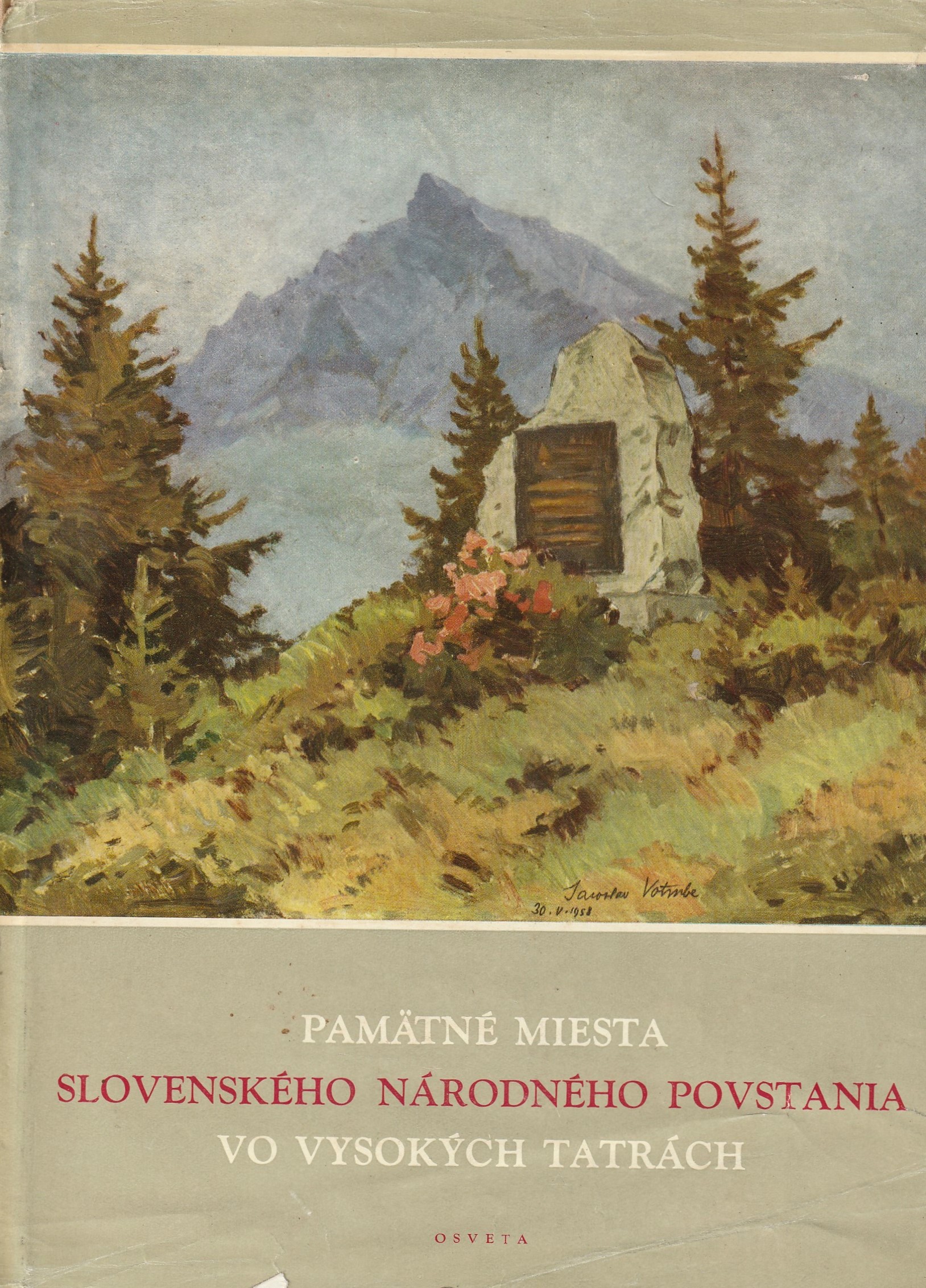 Beňo Ján - Pamätné miesta Slovenského národného povstania vo Vysokých Tatrách