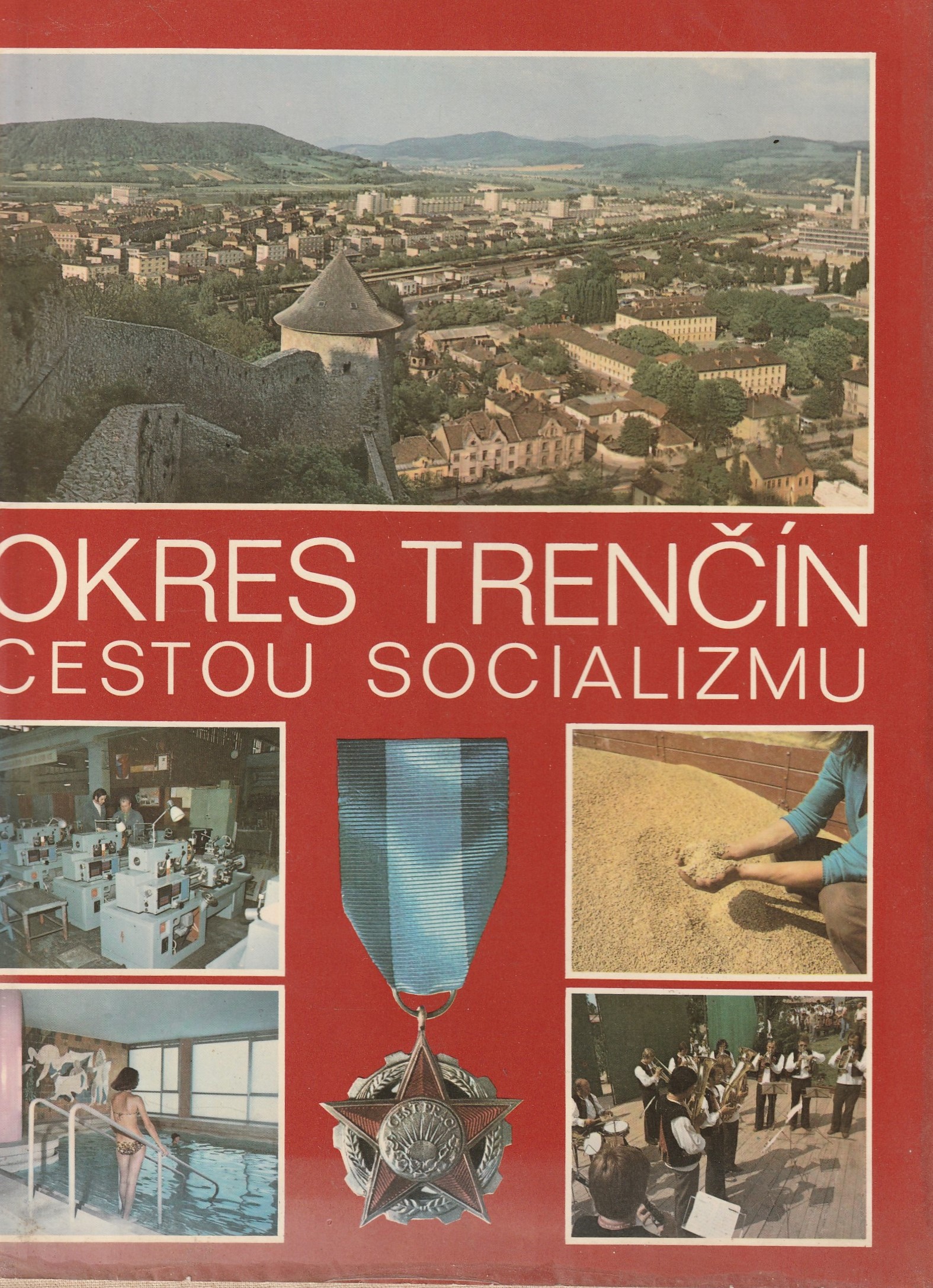 Okres Trenčín cestou socializmu