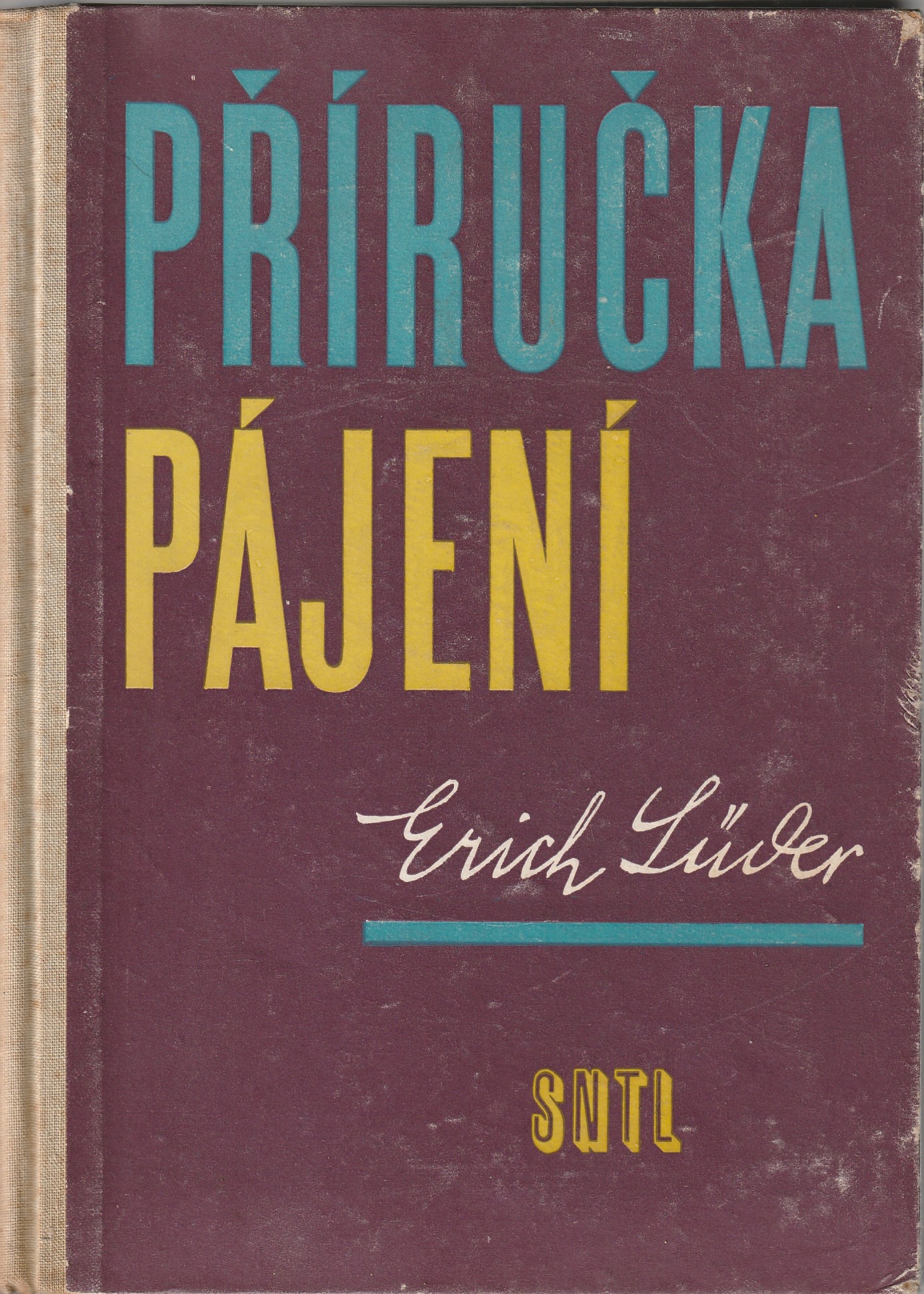 Lüder Erich - Příručka pájení