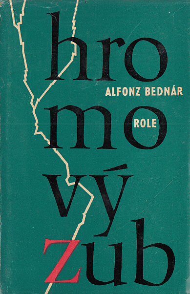 Bednár Alfonz - Hromový zub