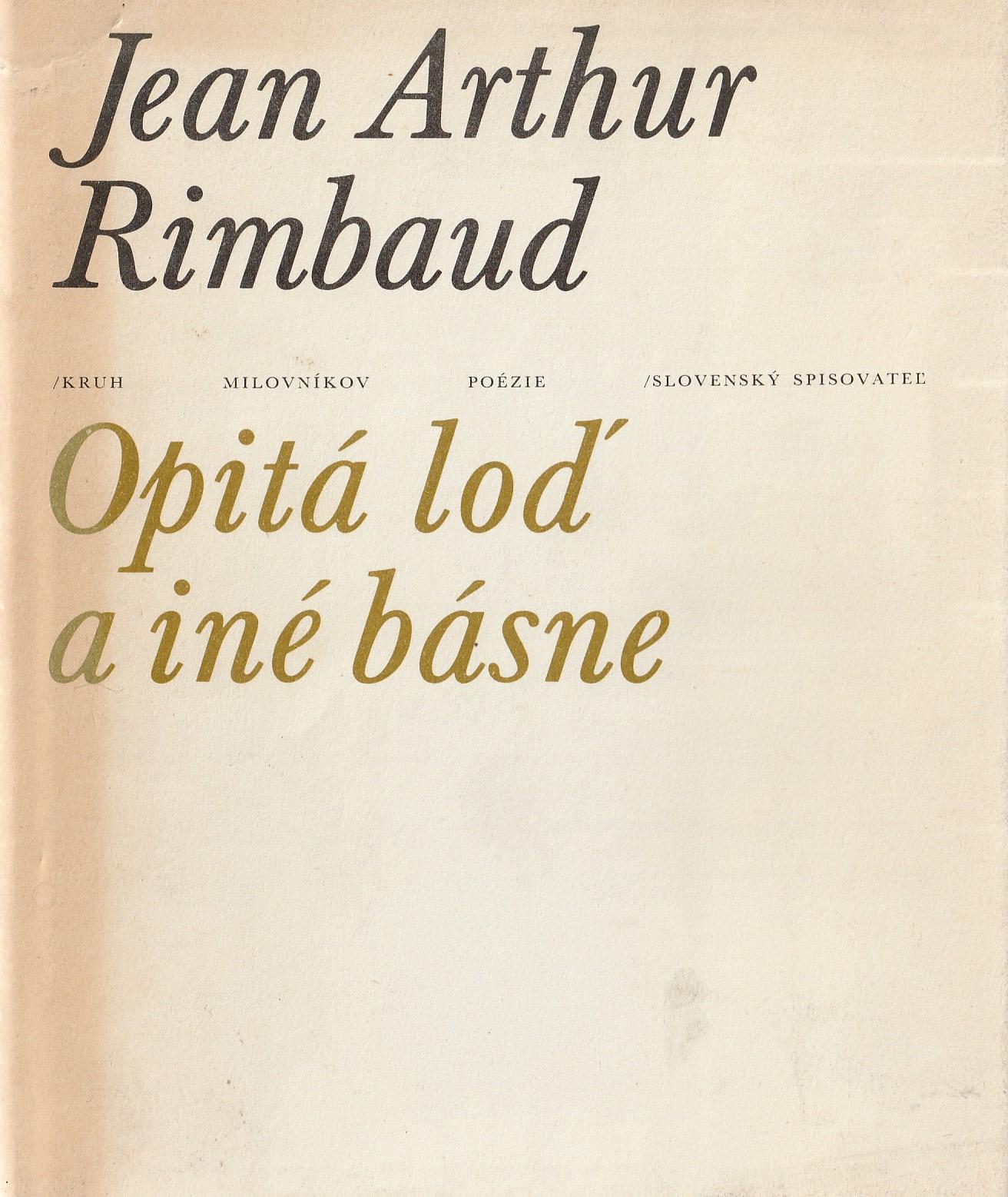 Rimbaud Jean Arthur - Opitá loď a iné básne