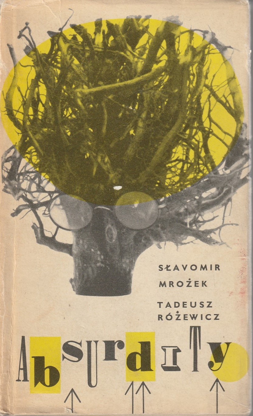 Mrożek Sławomir & Różewicz Tadeusz - Absurdity