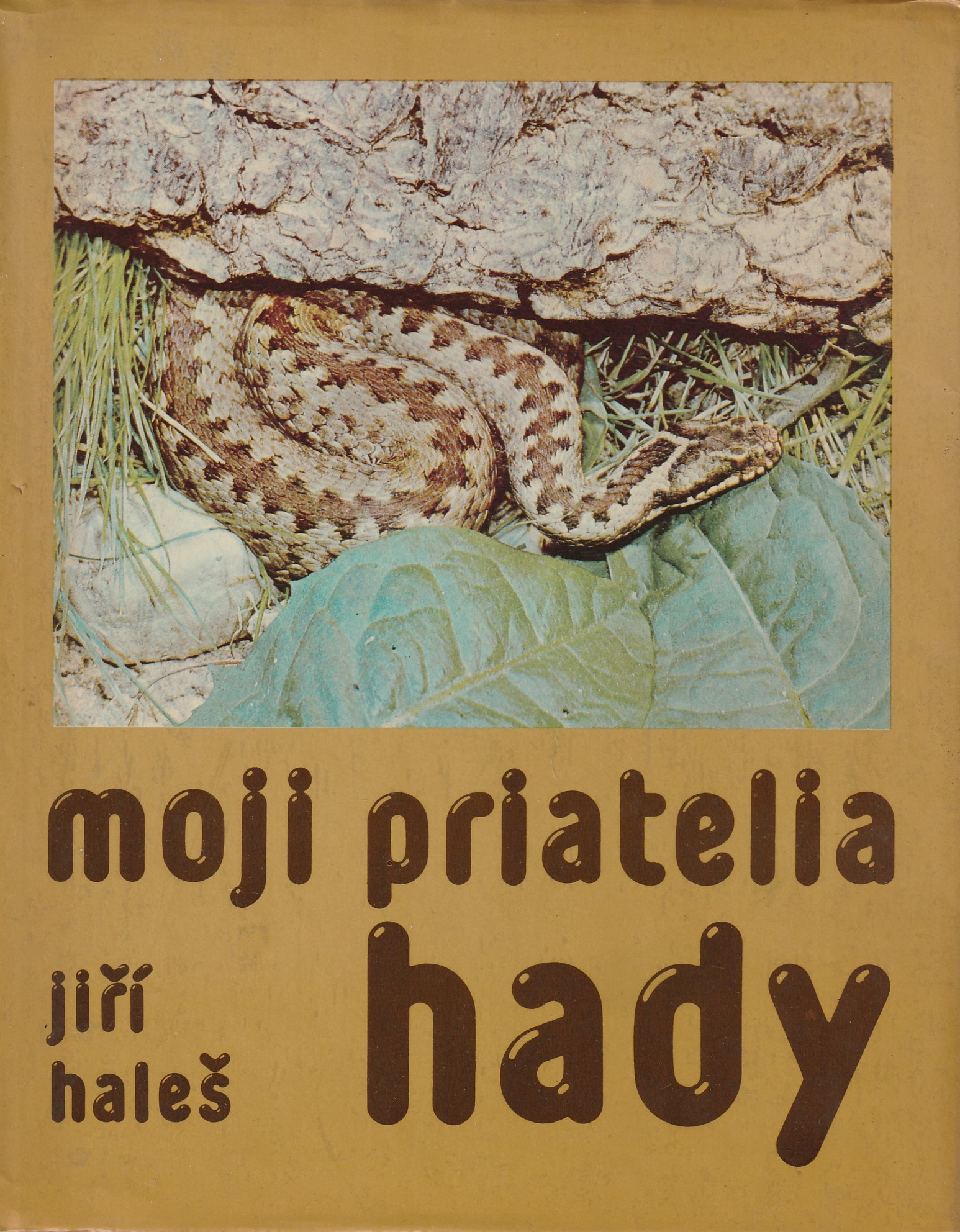 Haleš Jiří - Moji priatelia hady