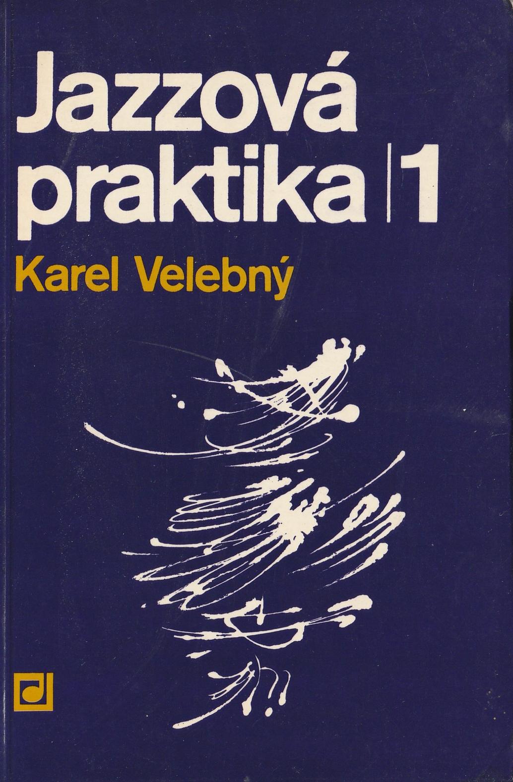 Velebný Karel - Jazzová praktika 1