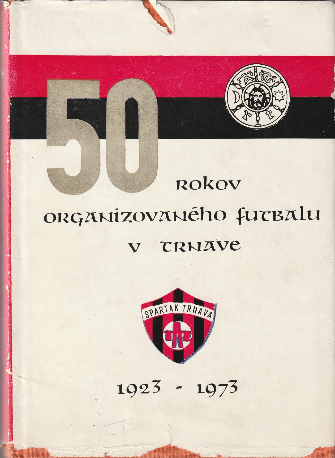 Blažko Viliam - 50 rokov organizovaného futbalu v Trnave 1923-1973