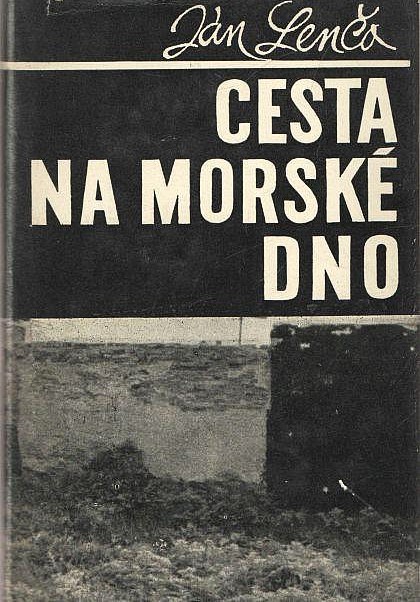 Lenčo Ján - Cesta na morské dno