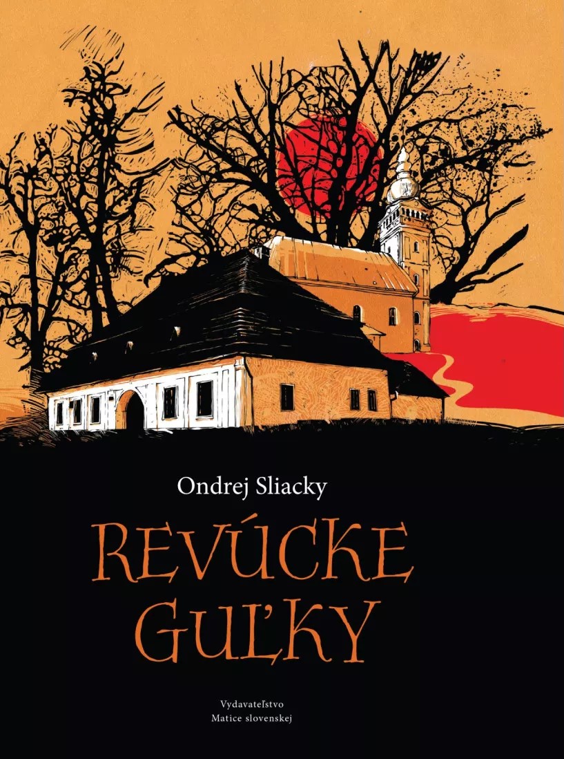 Sliacky Ondrej - Revúcke guľky