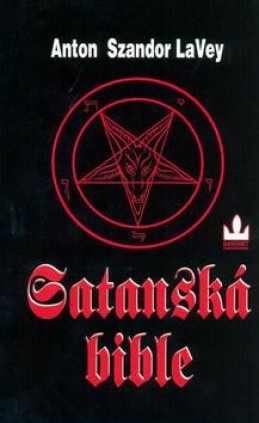 LaVey Anton Szandor - Satanská bible