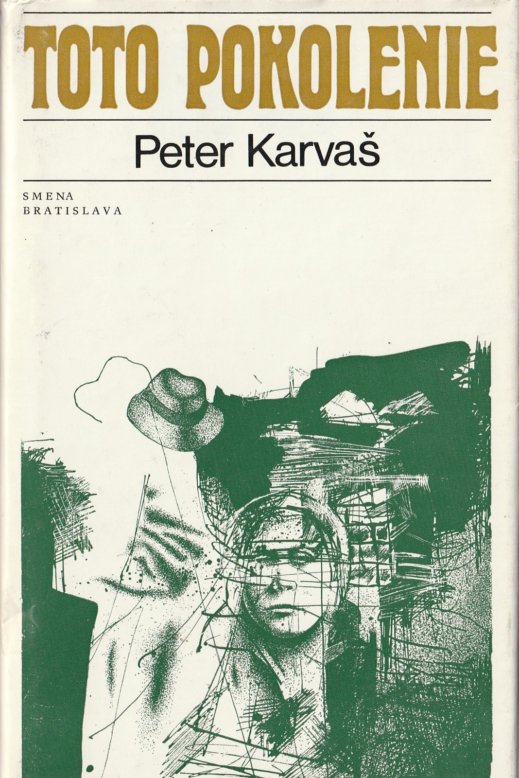 Karvaš Peter - Toto pokolenie