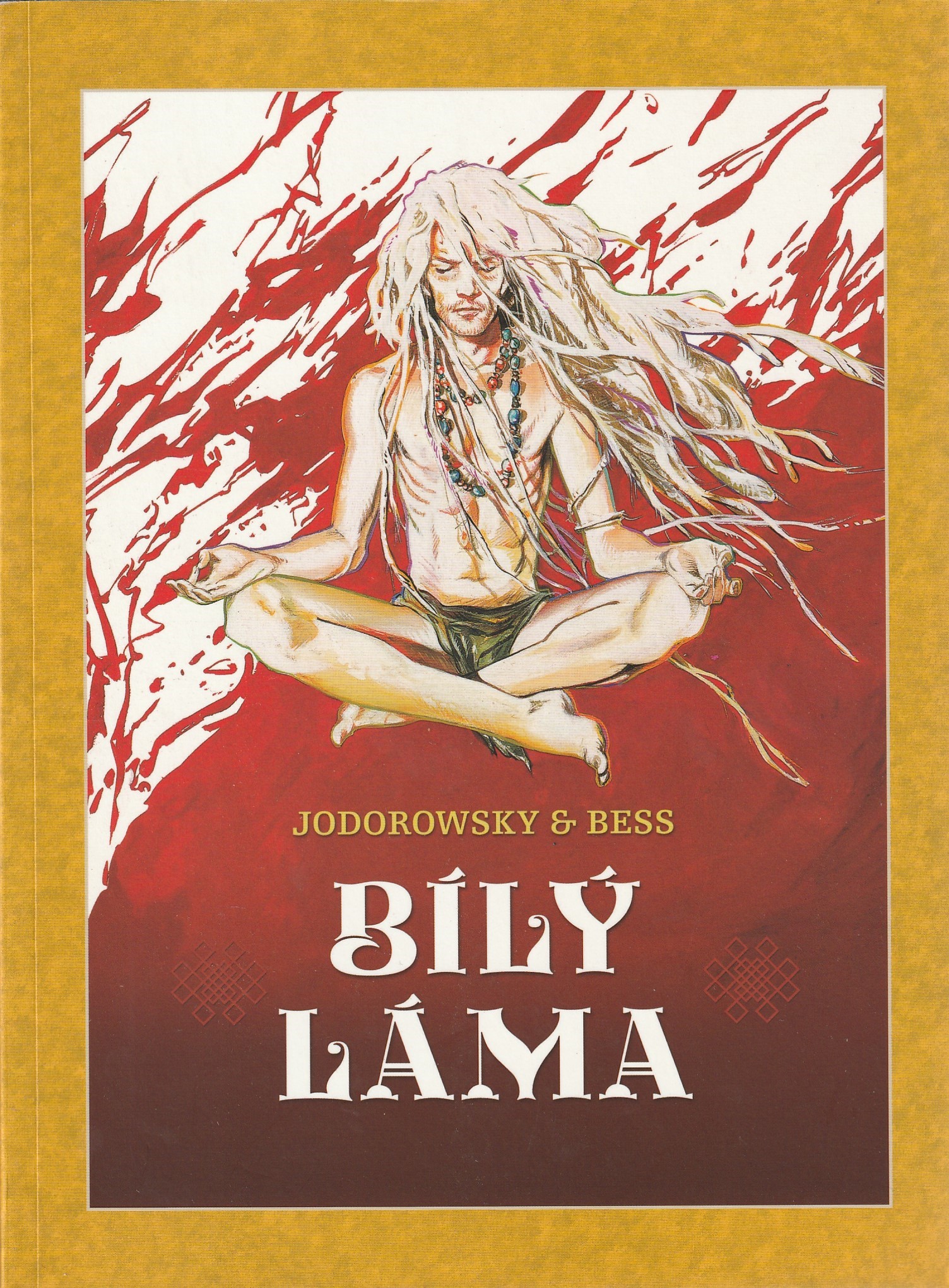 Jodorowsky Alejandro / Georges Bess - Bílý láma