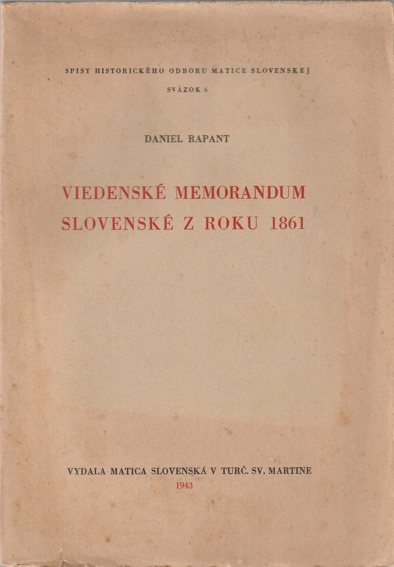 Rapant Daniel - Viedenské memorandum slovenské z roku 1861