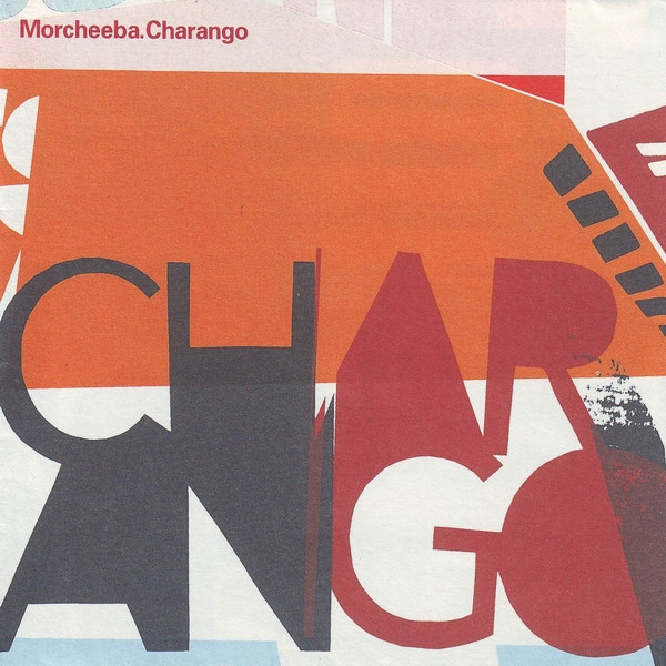 Morcheeba ‎– Charango