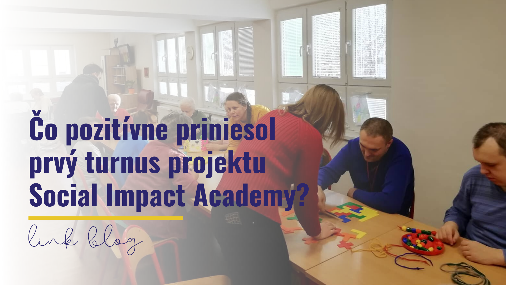 Čo pozitívne priniesol prvý turnus projektu Social Impact Academy?
