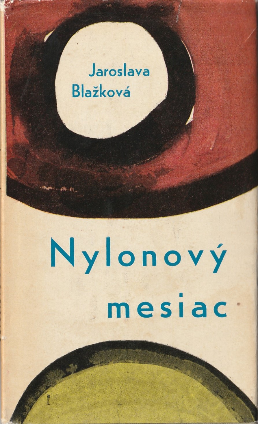 Blažková Jaroslava - Nylonový mesiac