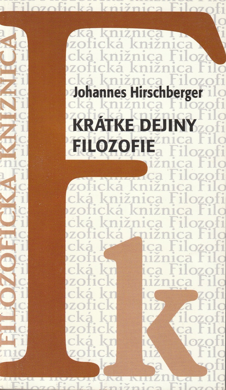 Hirschberger Johannes - Krátke dejiny filozofie