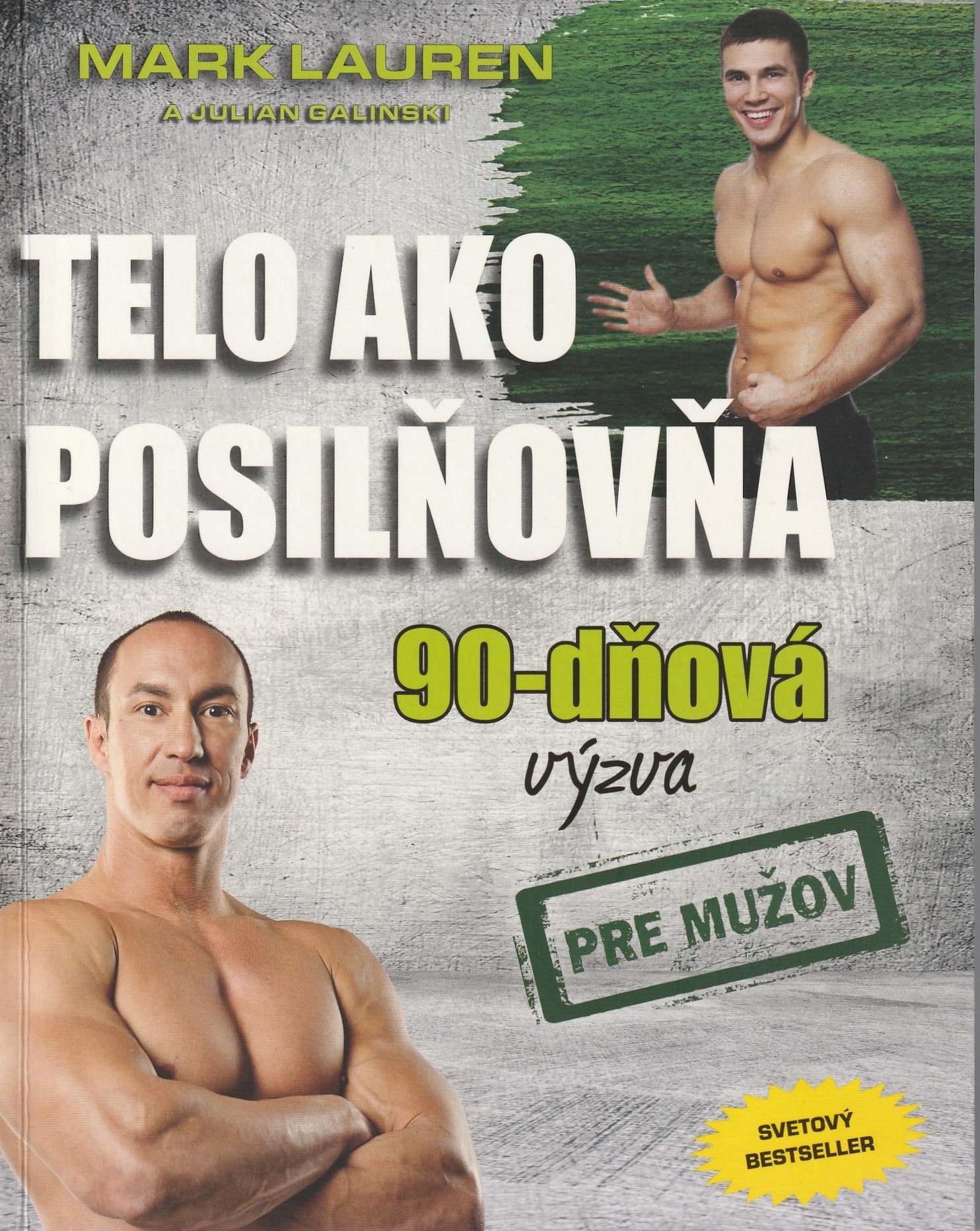 Telo ako posilňovňa - 90-dňová výzva pre mužov