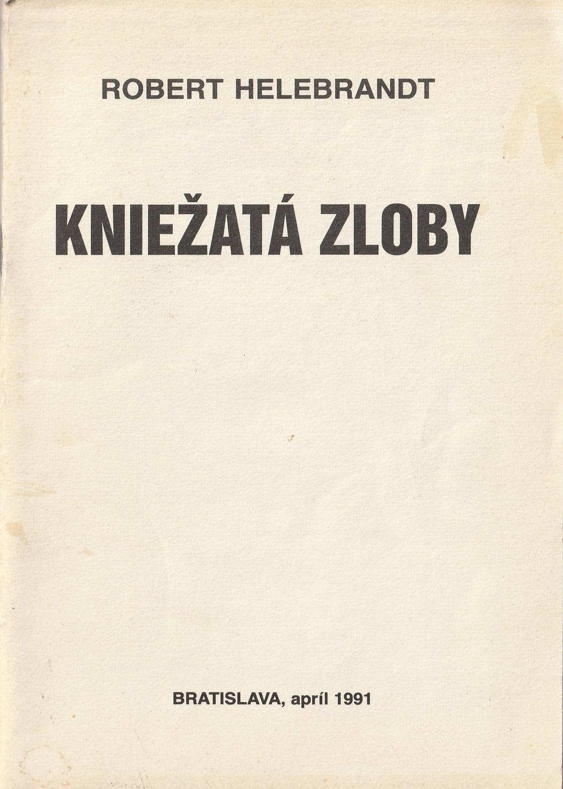 Helebrandt Robert - Kniežatá zloby (Protokoly siónskych mudrcov)