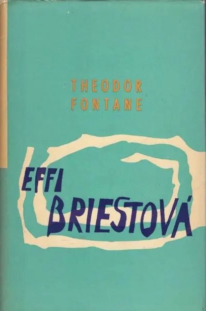 Fontane Theodor - Effi Briestová