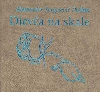 Puškin Alexandr Sergejevič - Dievča na skale