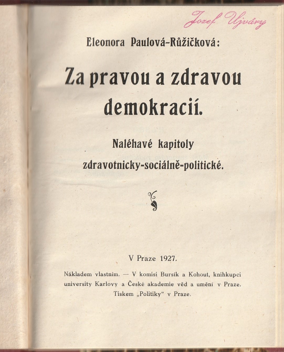 Paulová-Růžičková E. - Za pravou a zdravou demokracií