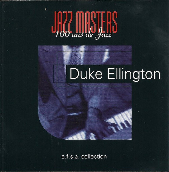 Duke Ellington - Jazz Masters (100 Ans De Jazz)