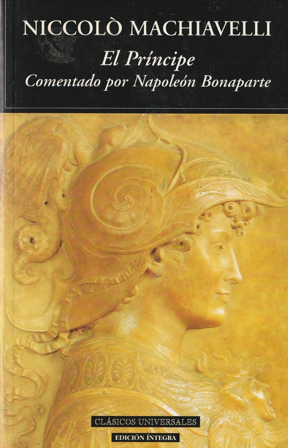 Machiavelli Niccolo - El Príncipe : Comentado por Napoleón Bonaparte