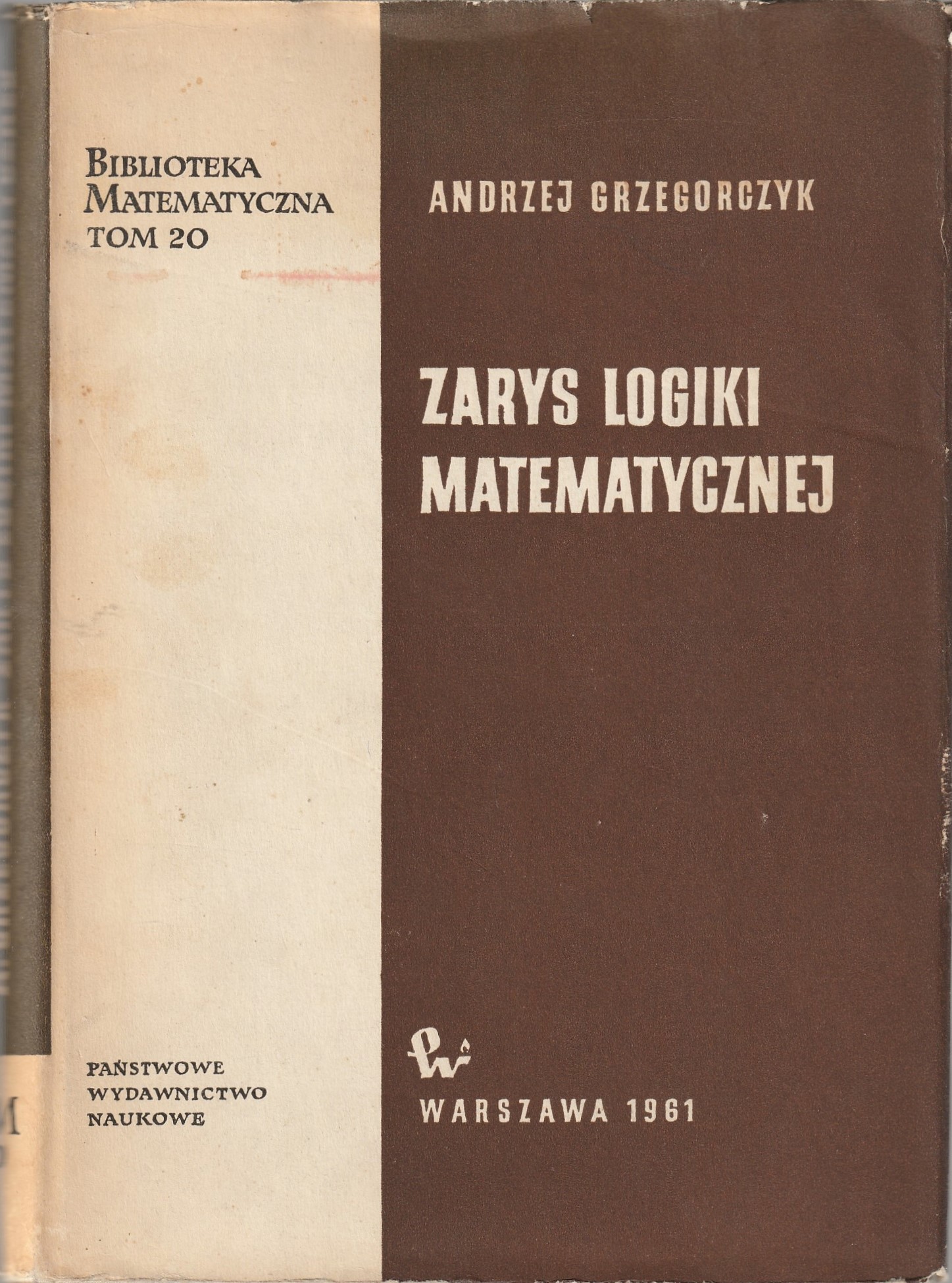 Grzegorczyk Andrzej - Zarys logiki matematycznej