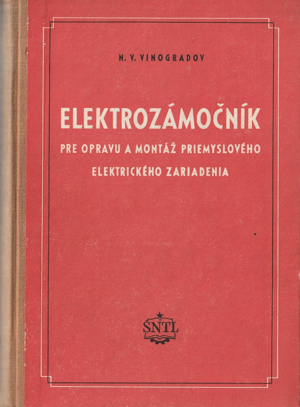 Vinogradov N.V. - Elektrozámočník pre opravu a montáž priemyslového elektrického zariadenia