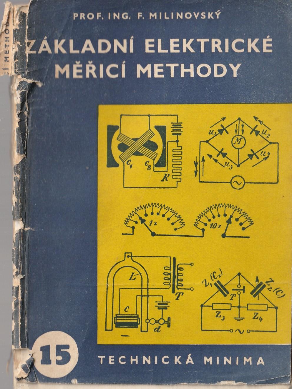 Milinovský Filip - Základní elektrické měřicí methody /Příručka pro praxi i pro odb. školení/