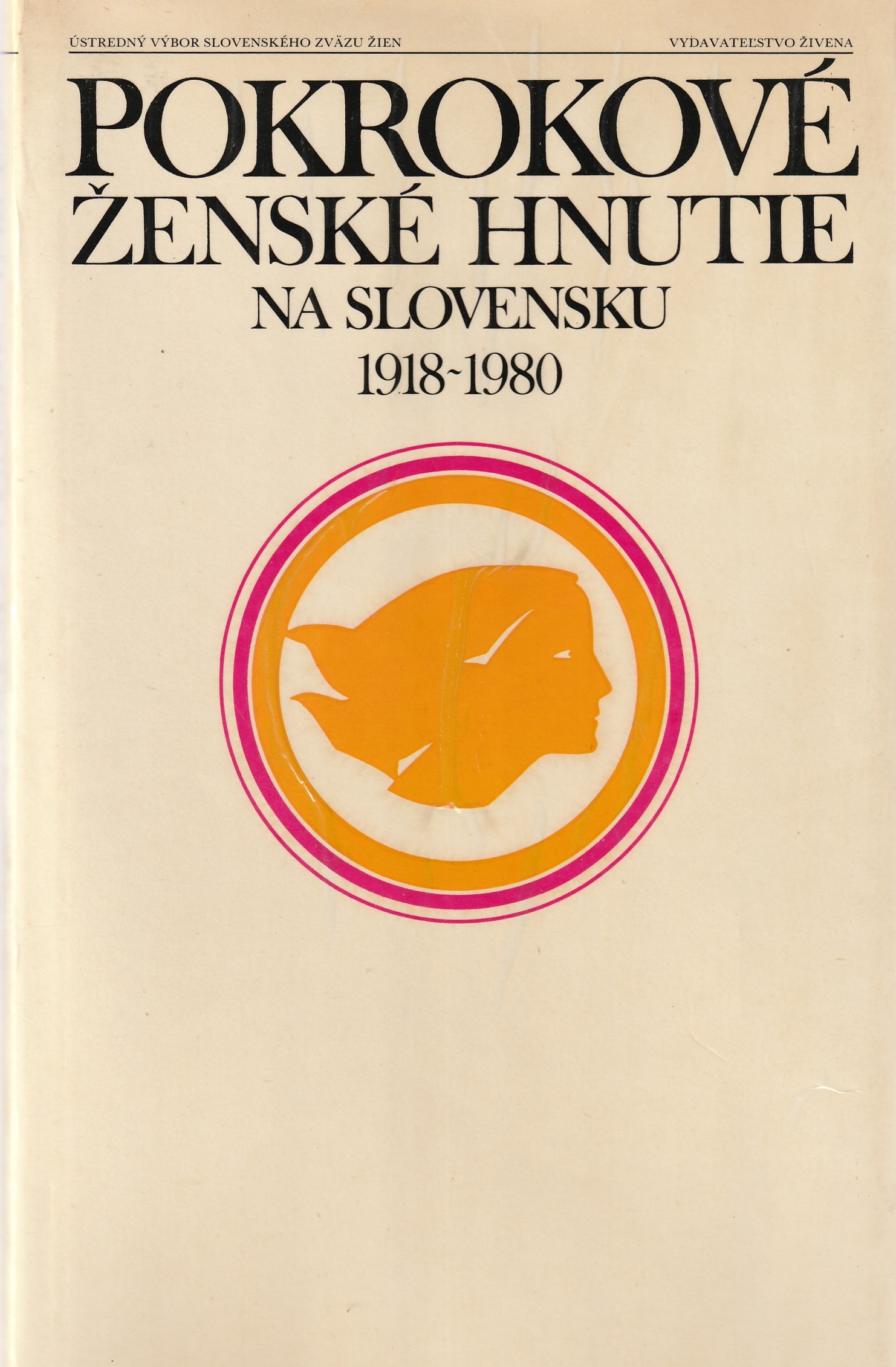 Pokrokové ženské hnutie na Slovensku 1918-1980