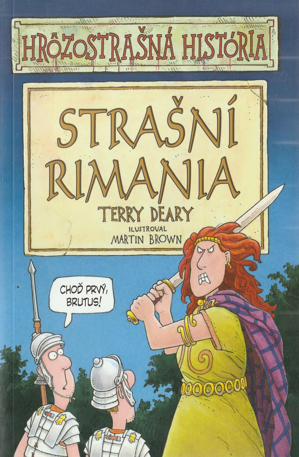 Deary Terry  - Strašní Rimania