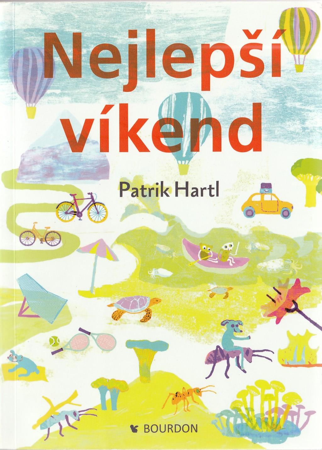 Hartl Partrik - Nejlepší víkend