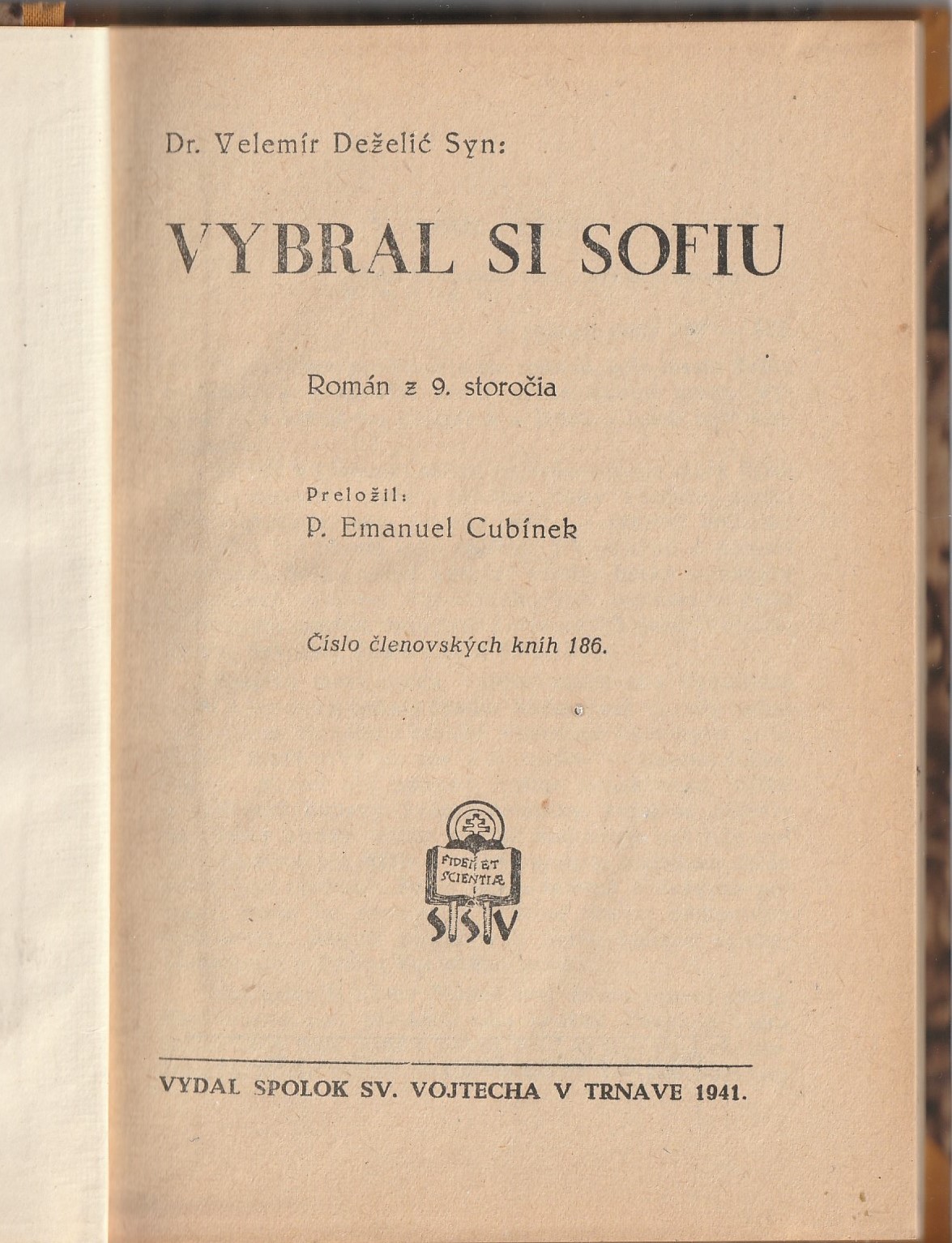 Deželić Velemír - Vybral si Sofiu Román z 9. storočia