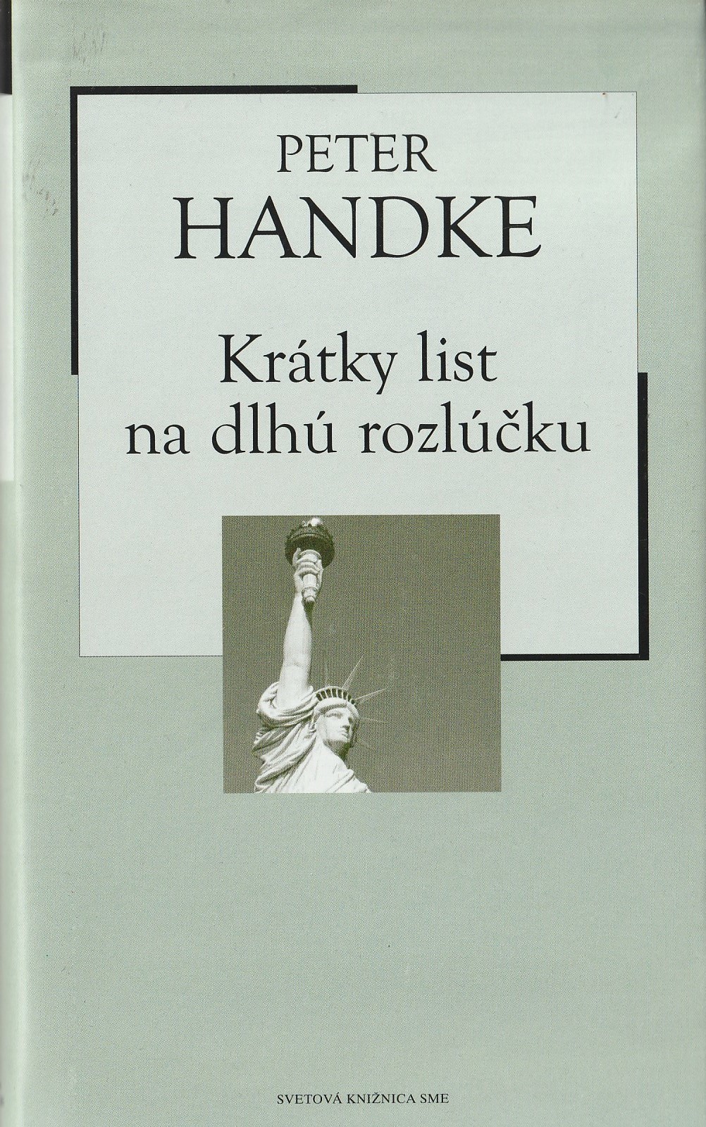 Handke Peter - Krátky list na dlhú rozlúčku