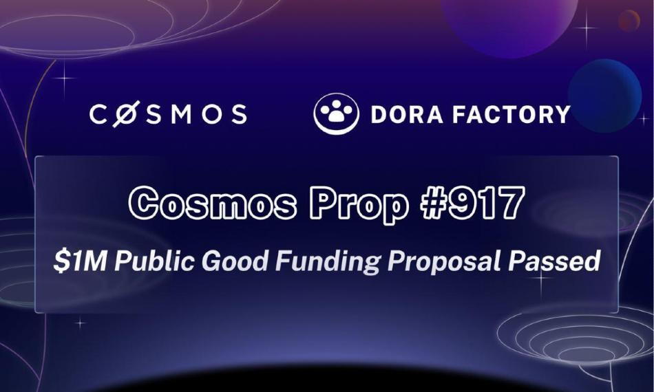 Cosmos ekosystém schválil grant vo výške 1 milión USD pre Dora Factory a DoraHacks.